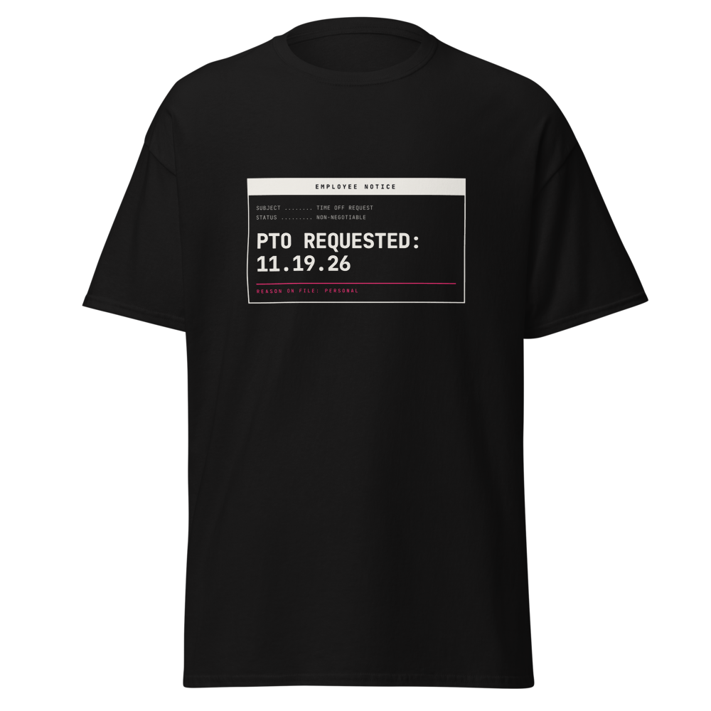 PTO Requested Tee