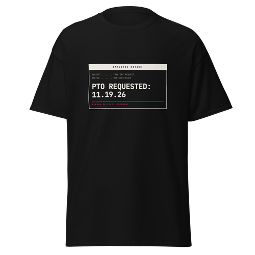 PTO Requested Tee